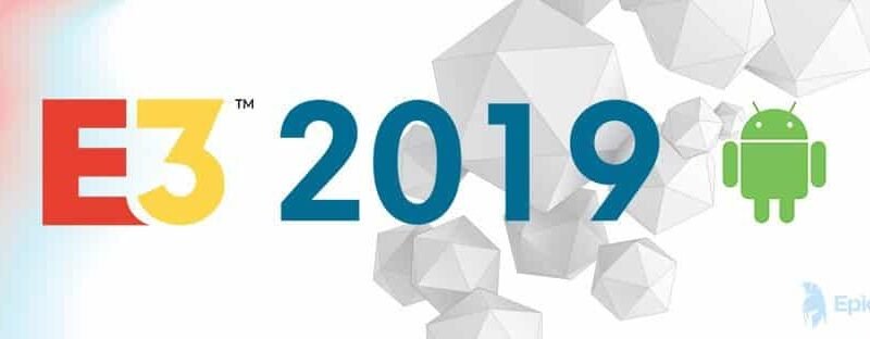 E3 2019: Confira os jogos anunciados durante o evento para Android