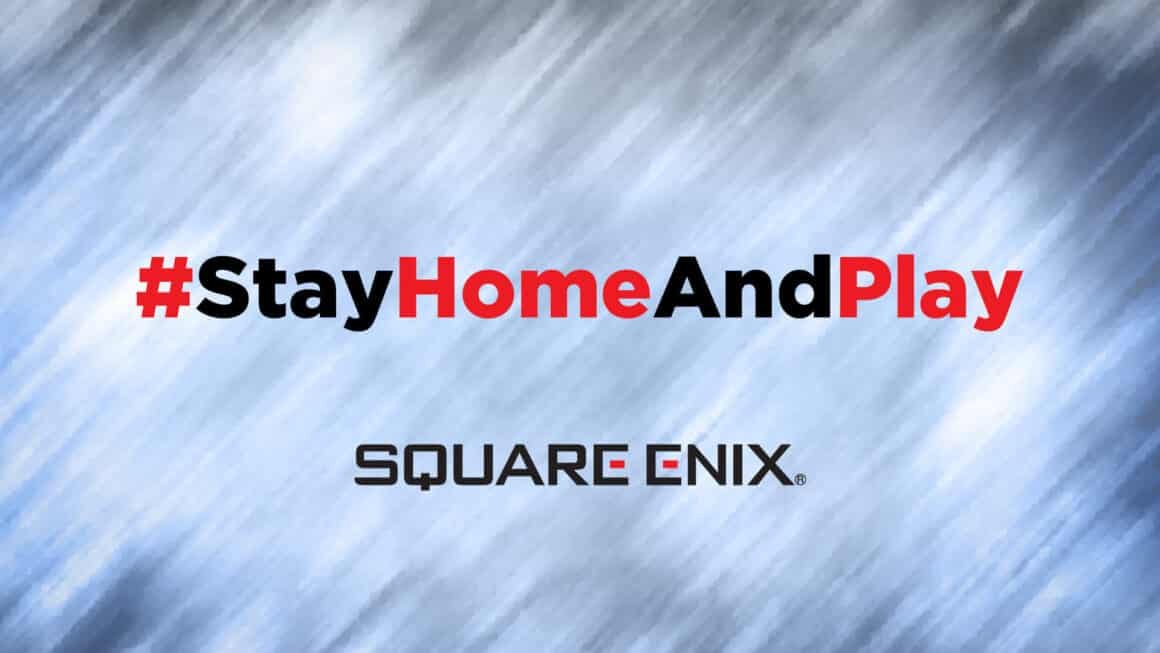 Stay Home and Play Square Enix