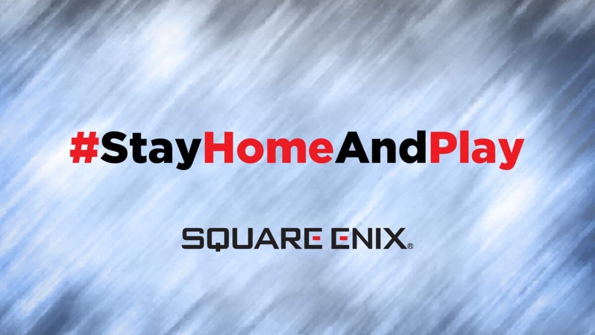 Stay Home and Play Square Enix