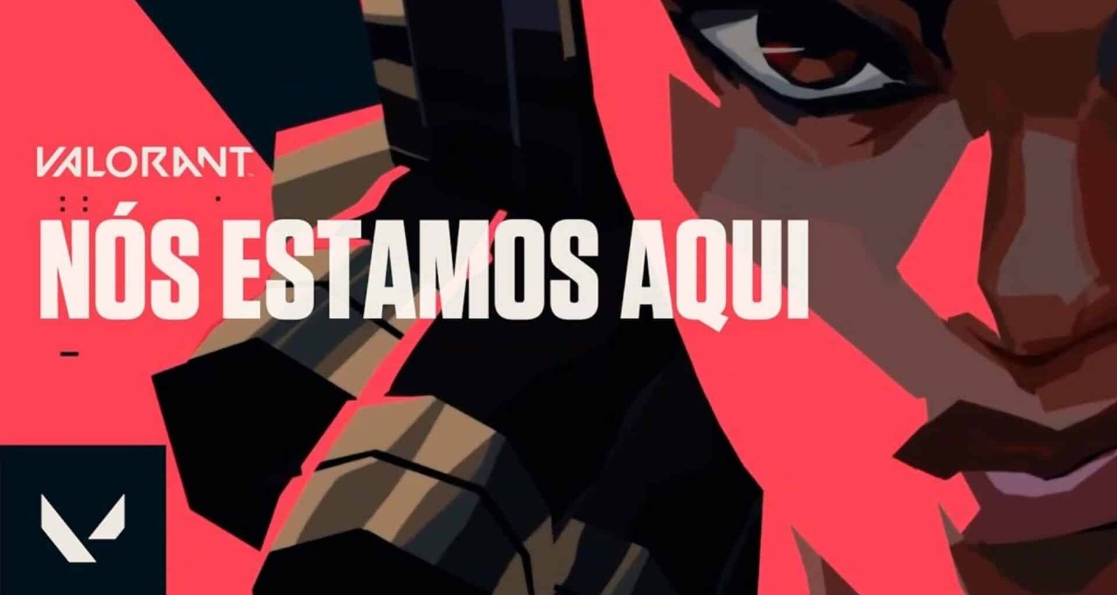 Teaser Valorant Nós Estamos Aqui
