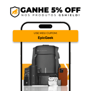 Uma imagem promocional exibindo um smartphone mostrando diversos produtos da GShield, incluindo uma mochila preta, um carregador de celular preto, fones de ouvido brancos dentro de um estojo branco, um celular com uma capa marrom e uma caneta stylus branca. No topo da imagem, há um logotipo da GShield com um gorila dentro de um escudo e a frase "GANHE 5% OFF NOS PRODUTOS GSHIELD!". Abaixo, dentro do smartphone, há uma faixa laranja com o texto "USE MEU CUPOM:" seguido do código "EpicGeek".