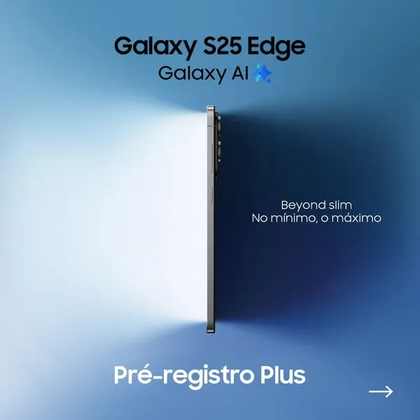 Samsung Galaxy S25 Edge - Pré-registro Plus Brasil