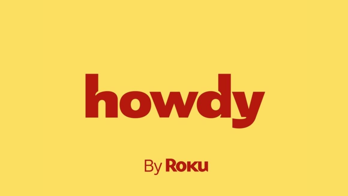 Howdy by Roku