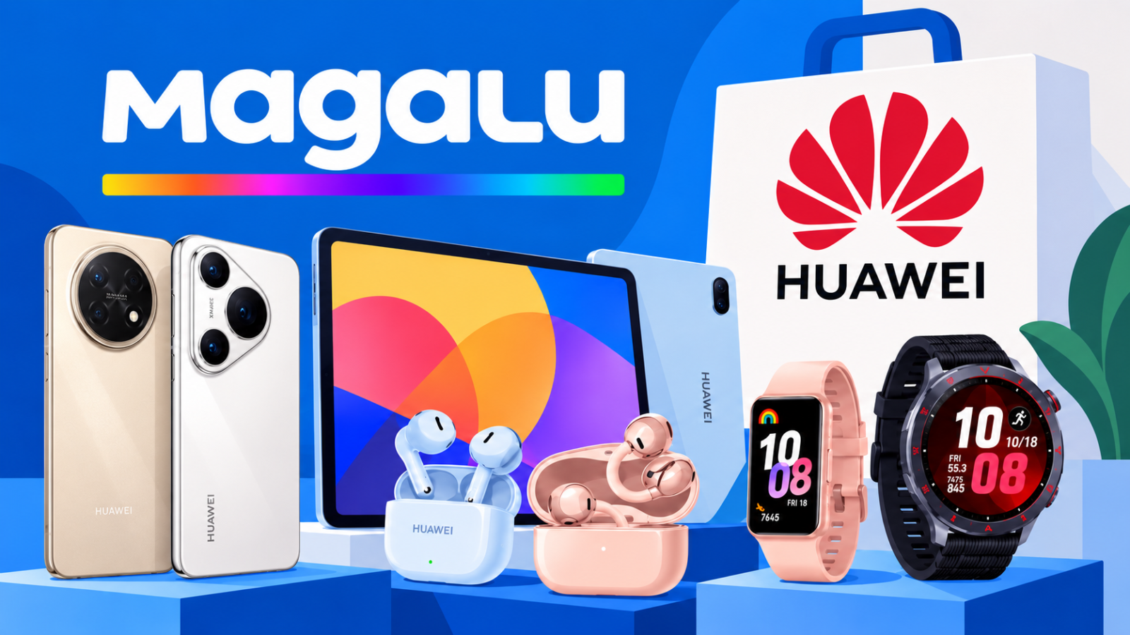 Huawei entra no Pay Day do Magalu com descontos em celulares, relógios e fones